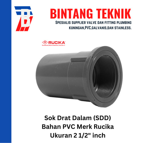 Sok Drat Dalam (SDD) 2 1/2" inch PVC Rucika