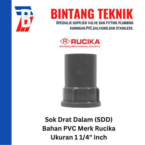 Sok Drat Dalam (SDD) 1 1/4" inch PVC Rucika