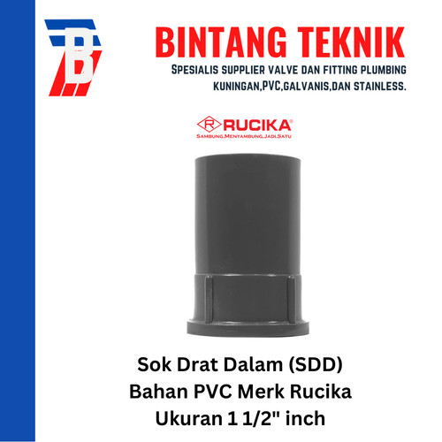 Sok Drat Dalam (SDD) 1 1/2" inch PVC Rucika