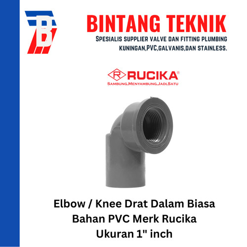 Elbow / Knee Drat Dalam PVC Rucika 1" inch