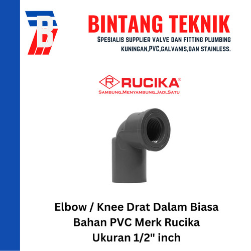 Elbow / Knee Drat Dalam 1/2" inch PVC Rucika