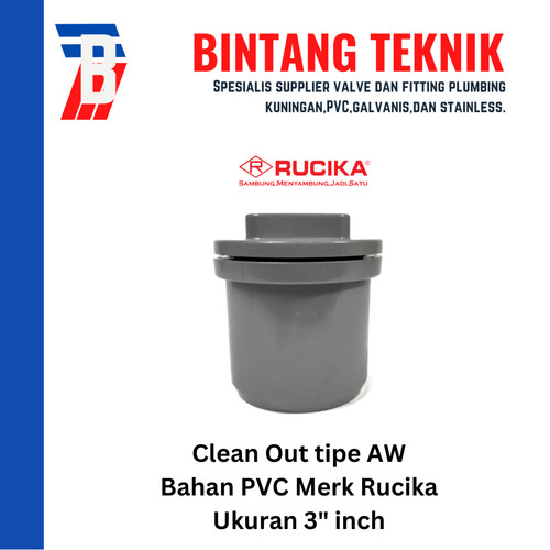 Clean Out / Tutup Septic Tank PVC Rucika 3" inch AW (Tebal)