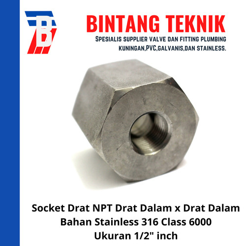 Sok Drat Dalam 1/2" inch Stainless (SUS) 316 Class 6000 Drat NPT