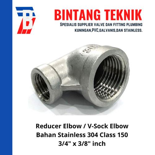 Reducer Elbow / Vlok Sok Elbow Stainless (SUS) 304 3/4" x 3/8"