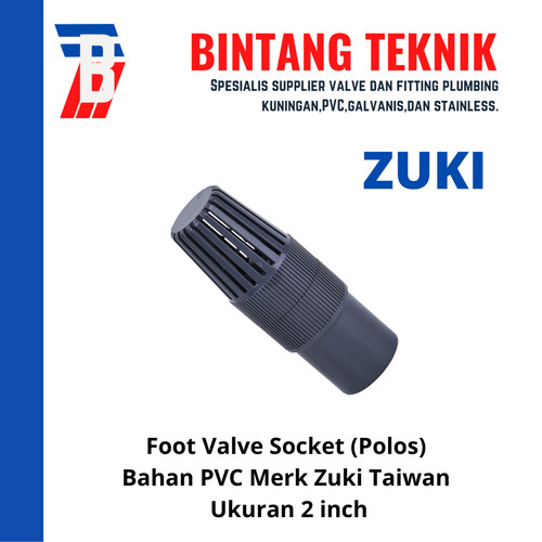 Foot Valve PVC 2" inch Zuki Taiwan