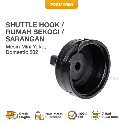 Shuttle Hook / Rumah Sekoci / Sarangan Mesin Mini Yoko Domestic 202