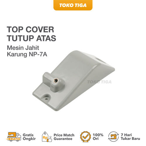 Top Cover - Tutup Atas Mesin Jahit Karung NP-7A (245014)