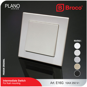 Broco E16G (B) Saklar Intermediate Plano