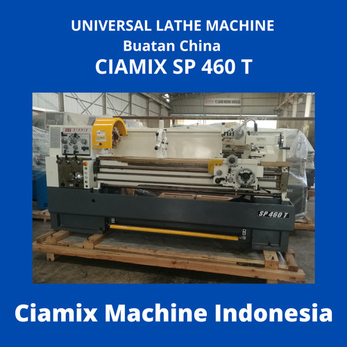 Mesin Bubut Ciamix SP 460T / 1500 Universal Lathe Machine