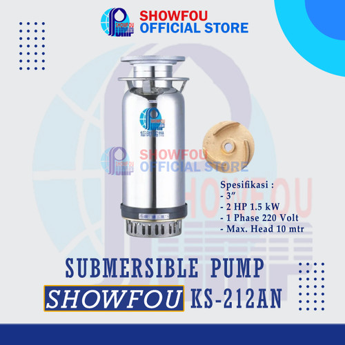 SHOWFOU SUBMERSIBLE PUMP KS-212 AN, 2 HP, 1 Phase 1.5 kWatt 3 Inch