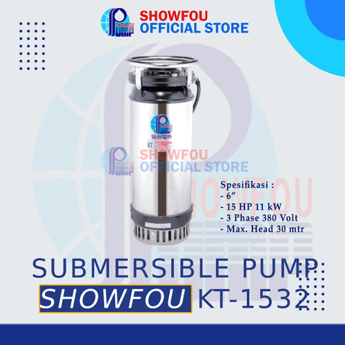 SHOWFOU SUBMERSIBLE PUMP KT-1532 15 HP 3 Phase 11 kWatt 6 Inch