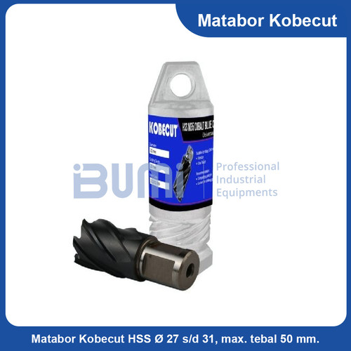 Matabor Kobecut HSS O 27 s/d 31, max. tebal 50 mm.