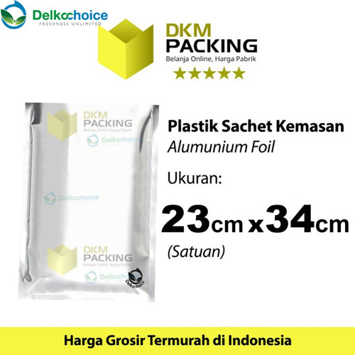 PLASTIK KEMASAN SACHET BAG 23x34CM SASET ALUMUNIUM FOIL DELKOCHOICE