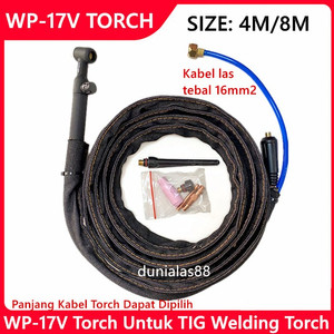 Tig Torch WP-17V Stang Argon Tang Las WP 17V WP17V 17 4M 8M SET 4meter