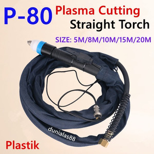 Torch P80 lurus Plasma Cut P-80 P 80 Cutting Torch stang cut100/120