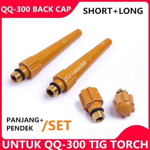 Back Cap Long + Short QQ-300 QQ300 QQ 300 Tig Long Cap Argon Alat Las