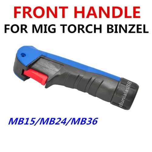 Front Handle Untuk MB15 MB24 MB36 MB 15 MB 24 MB 36 MIG Torch Binzel