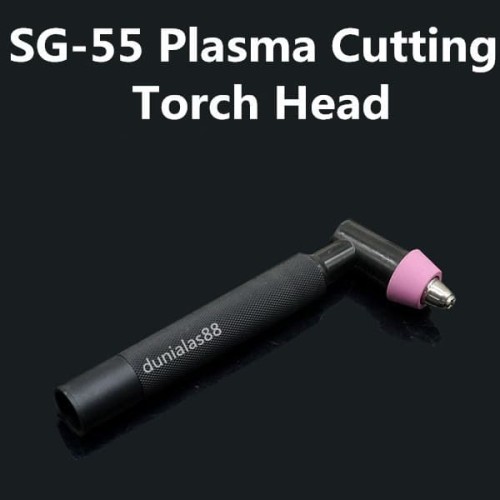 Plasma Torch Body/Torch Head SG55 / AG 60 Untuk SG-55 / AG 60 Cutting