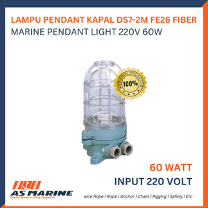 Lampu Pendant Kapal DS7-2M FE26 Fiber / Marine Pendant Light 220V 60W