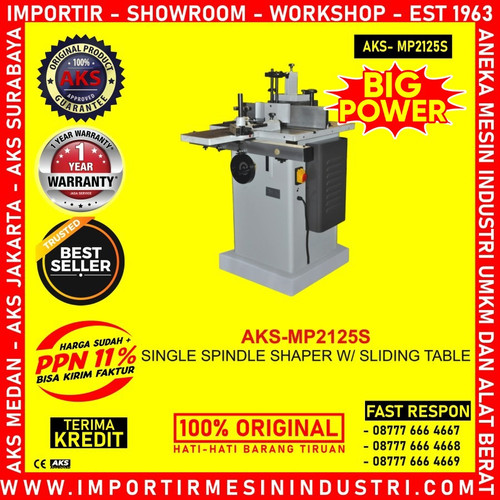 Mesin bentuk Spindle Tunggal 2 hp original AKS - MP2125S