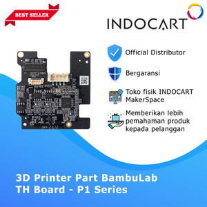 INDOCART 3D Printer Parts BambuLab TH Board P1 Series