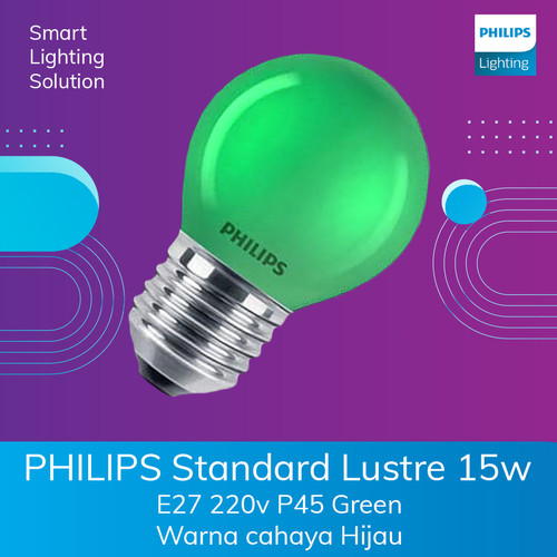 PHILIPS Standard Lustre 15w E27 220v P45 Green - Warna cahaya Hijau