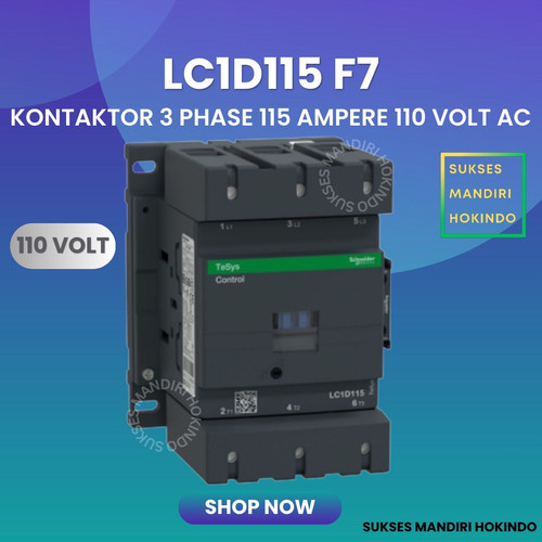 Kontaktor 3P 115A 3 Phase 115 Ampere Coil 110Volt AC 3 Pas 115 Amper Contactor Schneider LC1D115F7 110 VOLT Original SNI