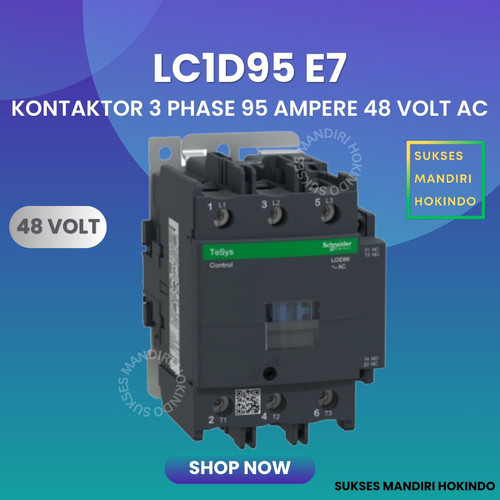 Kontaktor 3P 95A 3 Phase 95 Ampere Coil 48Volt AC 3 Pas 95 Amper Contactor Schneider LC1D95E7 48 VOLT Original SNI