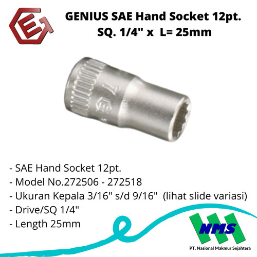 GENIUS SAE Hand Socket 12pt. SQ. 1/4" x L= 25mm